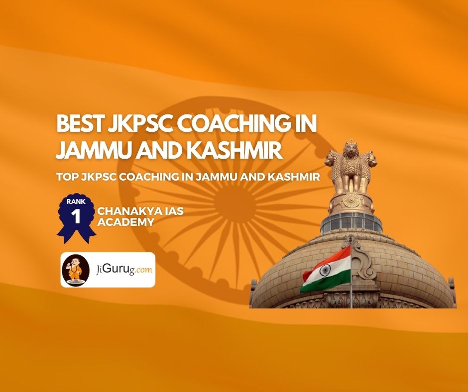 Best JKPSC Exam Coaching In Jammu And Kashmir JiGuruG