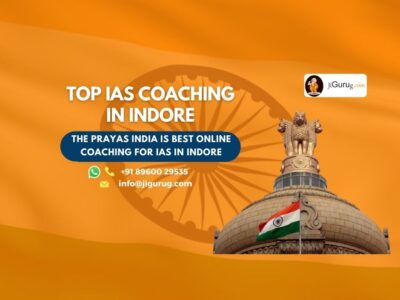 Top IAS Coaching Centres in Indore