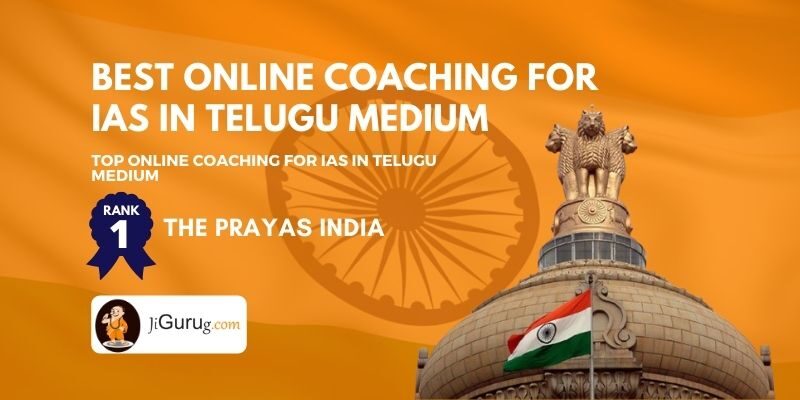 Best Online Coaching For IAS In Telugu Medium