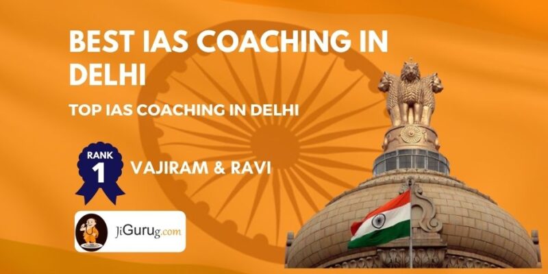 Best UPSC Coaching in Delhi