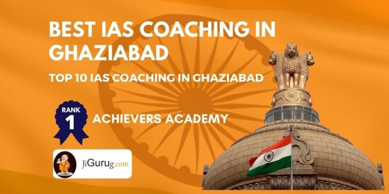 Top IAS Coaching Institutes in Ghaziabad