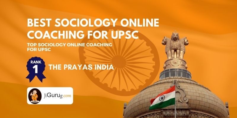 Top Online UPSC Coaching Institutes for Sociology Optional Subject