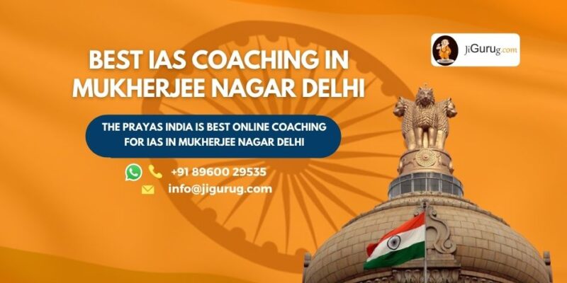 Top UPSC Coaching Centre in Mukherjee Nagar Delhi