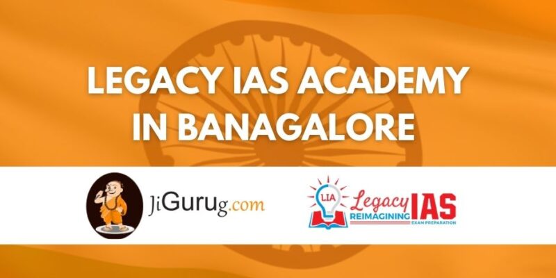 Legacy IAS Academy in Bangalore Reviews