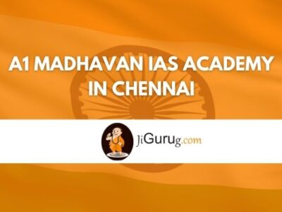 A1 Madhavan IAS Academy in Chennai Review