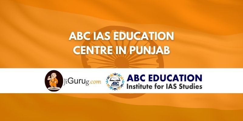 ABC IAS Education Centre In Punjab Review