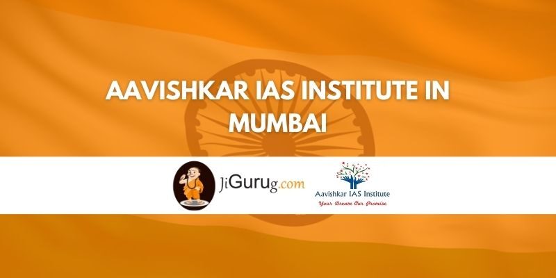 Aavishkar IAS Institute in Mumbai Review