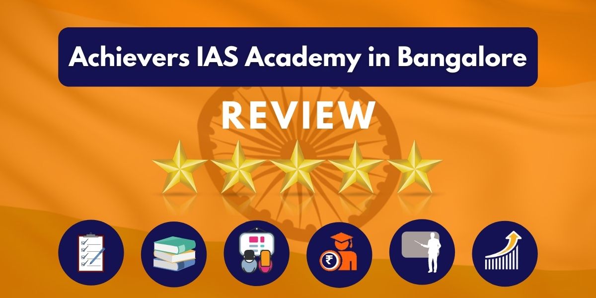 Achievers IAS Academy in Bangalore Reviews