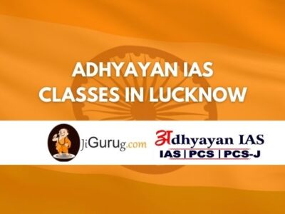 Adhyayan IAS Classes in Lucknow Review
