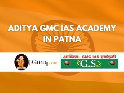 Aditya GMC IAS Academy in Patna Review