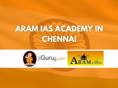 Aram IAS Academy in Chennai Review
