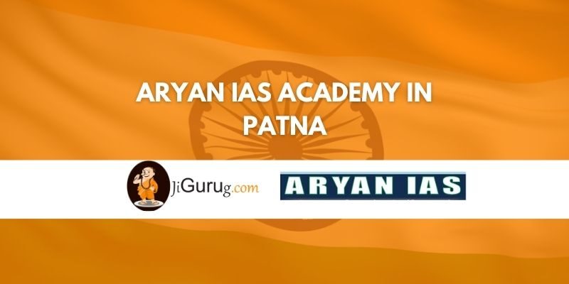 Aryan IAS Academy in Patna Review