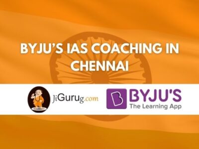 BYJU’s IAS Coaching in Chennai Review