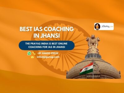 Best IAS Coaching Institutes in Jhansi
