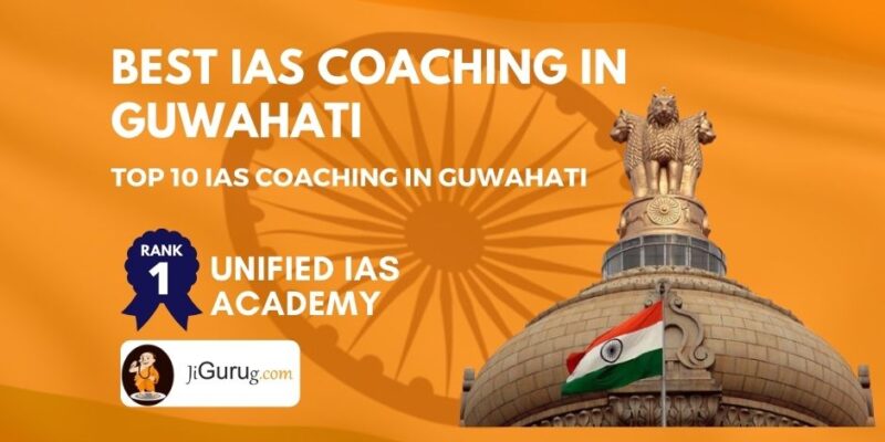 Best IAS Coaching in Guwahati