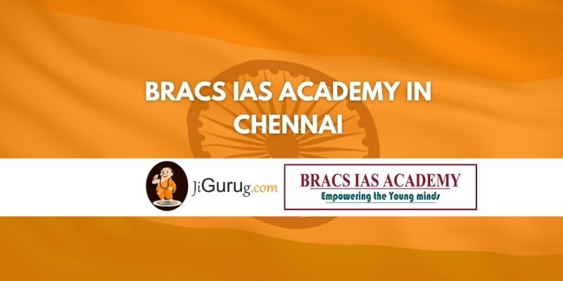 Bracs IAS Academy in Chennai Review