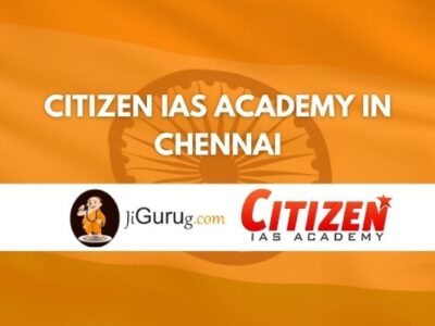 Citizen IAS Academy in Chennai Review