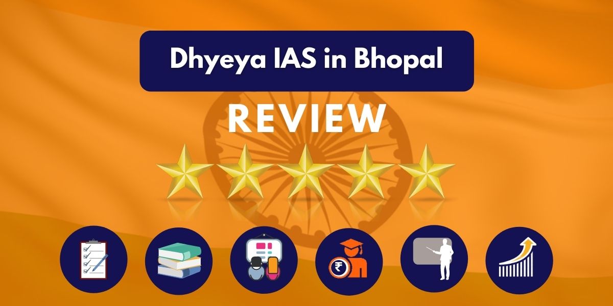 Dhyeya IAS Coaching in Bhopal Review