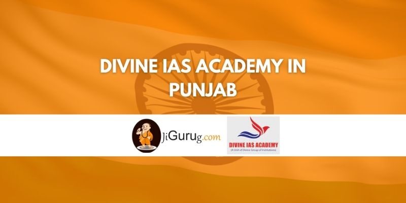 Divine IAS Academy in Punjab Review