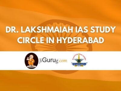 Dr. Lakshmaiah IAS Study Circle in Hyderabad Review