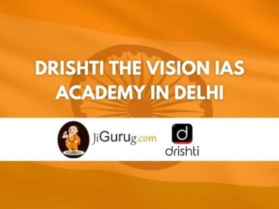 Drishti The Vision IAS Academy in Delhi Review