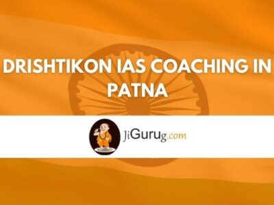Drishtikon IAS Coaching in Patna Review