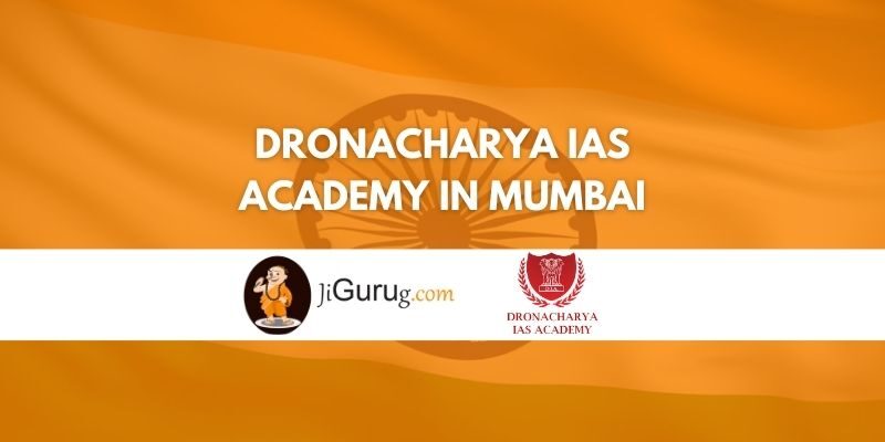 Dronacharya IAS Academy in Mumbai Review