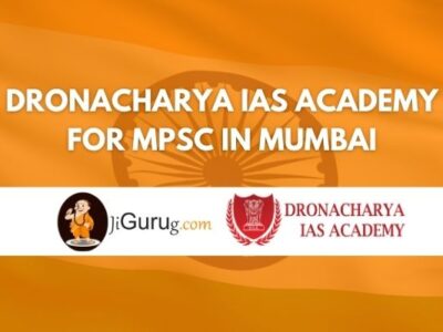 Dronacharya IAS Academy for MPSC in Mumbai Review