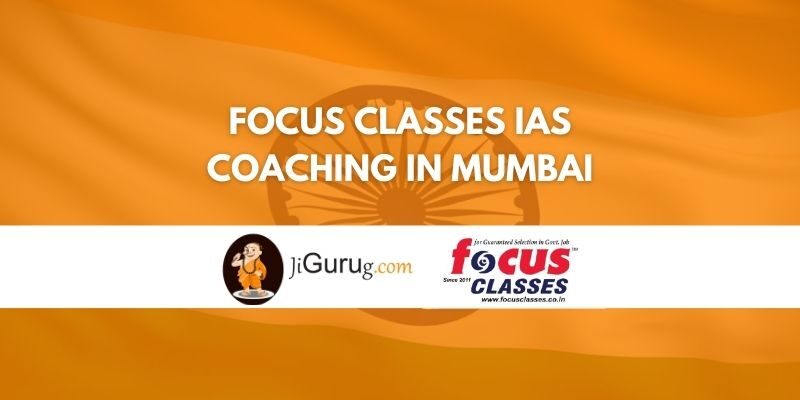 Focus Classes IAS Coaching in Mumbai Review
