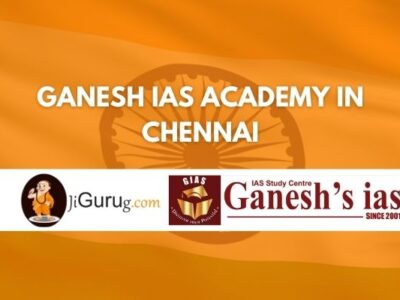 Ganesh IAS Academy in Chennai Review