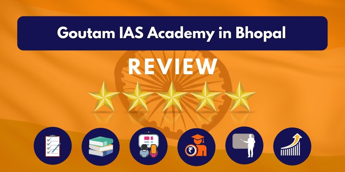 Goutam IAS Academy in Bhopal Review