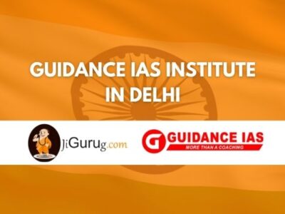Guidance IAS Institute in Delhi Review