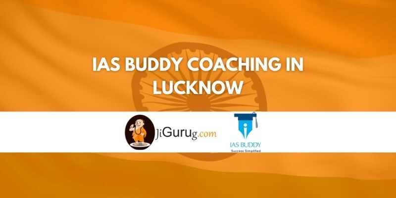IAS Buddy Coaching in Lucknow Review
