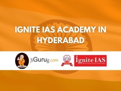 Ignite IAS Academy in Hyderabad Review