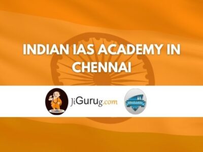Indian IAS Academy in Chennai Review