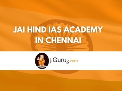 Jai Hind IAS Academy in Chennai Review