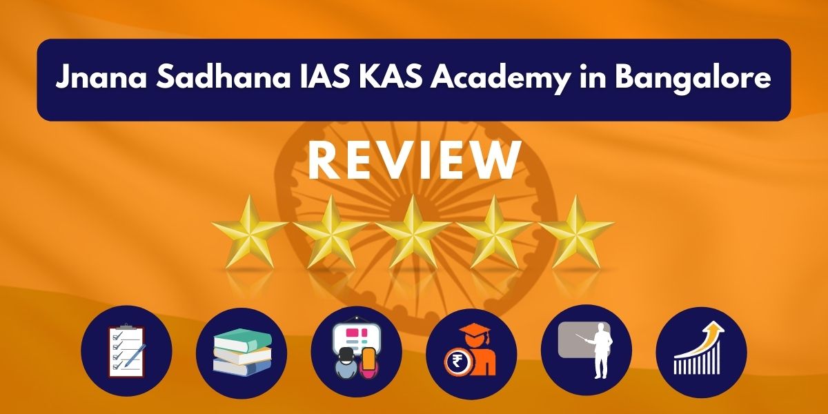 Jnana Sadhana IAS KAS Academy in Bangalore Review