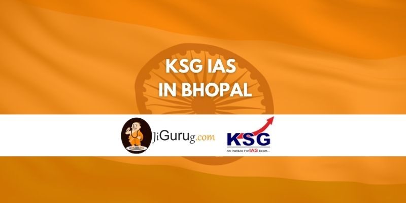 KSG IAS in Bhopal review