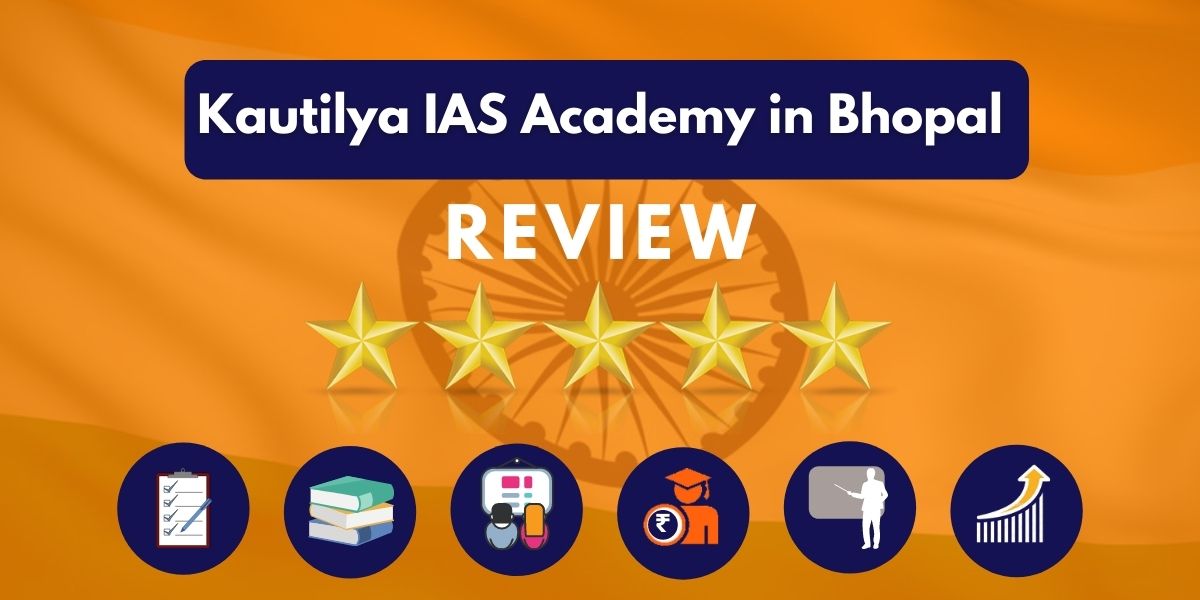 Kautilya IAS Academy in Bhopal Review