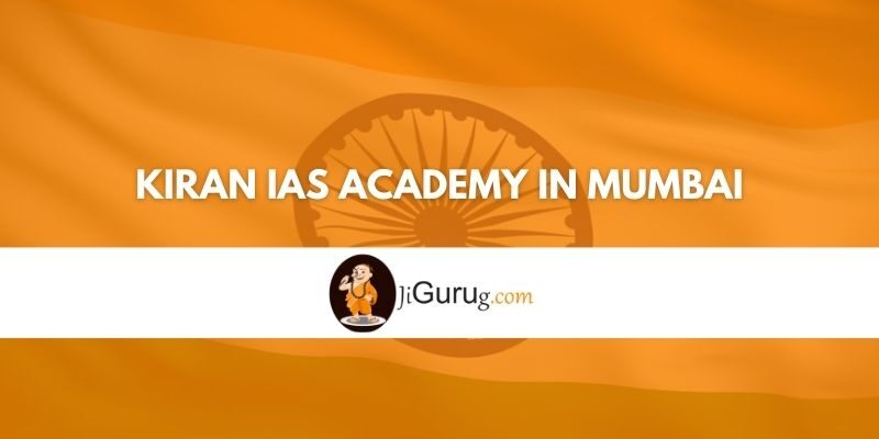 Kiran IAS Academy in Mumbai Review