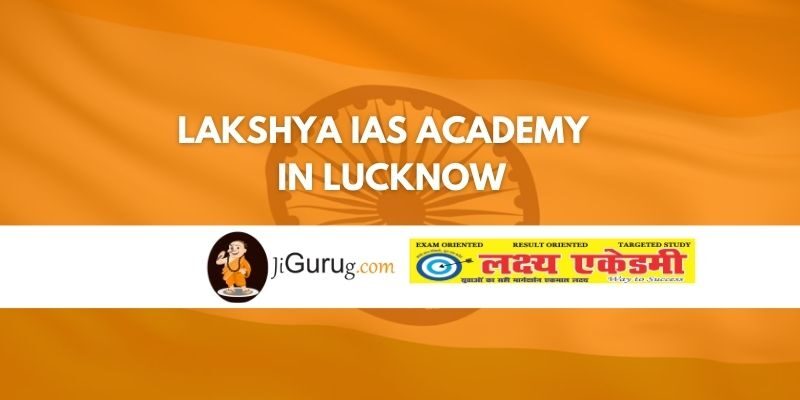 Lakshya IAS Academy in Lucknow Review