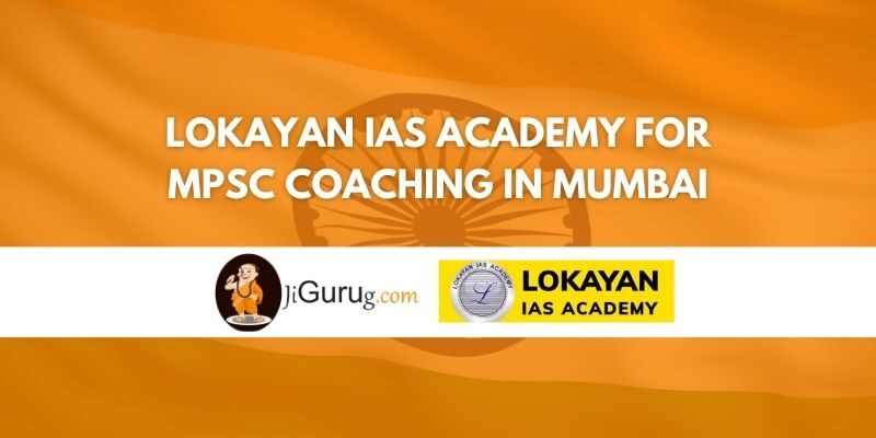 Lokayan IAS Academy for MPSC Coaching in Mumbai Review