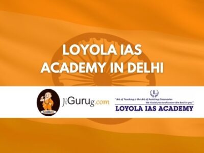 Loyola IAS Academy in Delhi Review
