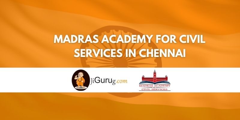 Madras Academy for Civil Services in Chennai Review