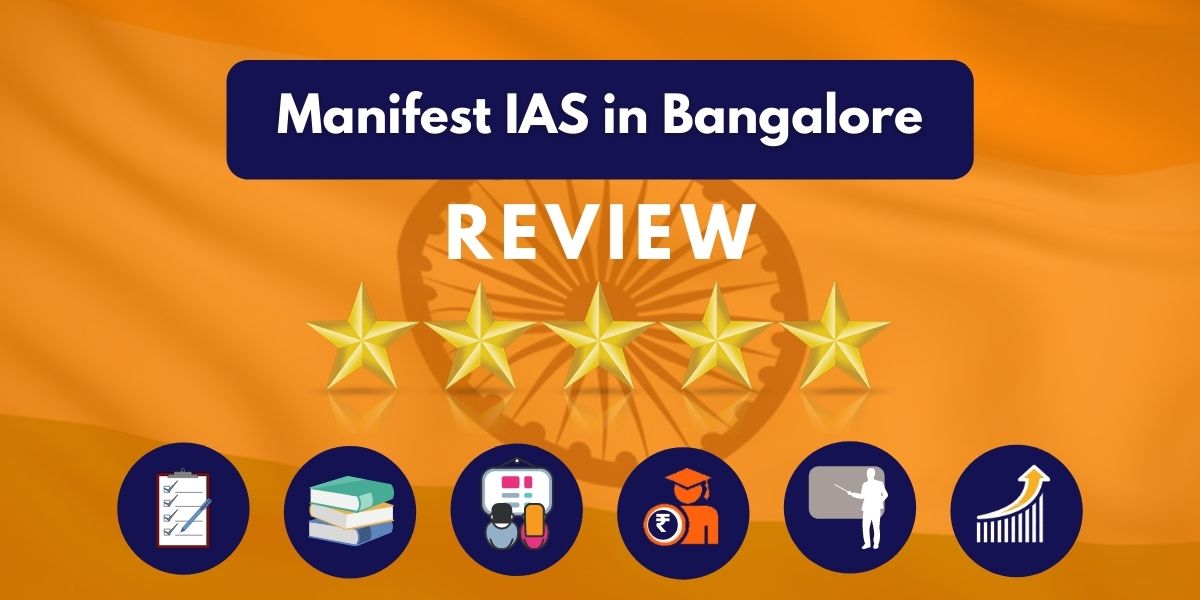 Manifest IAS in Bangalore Review