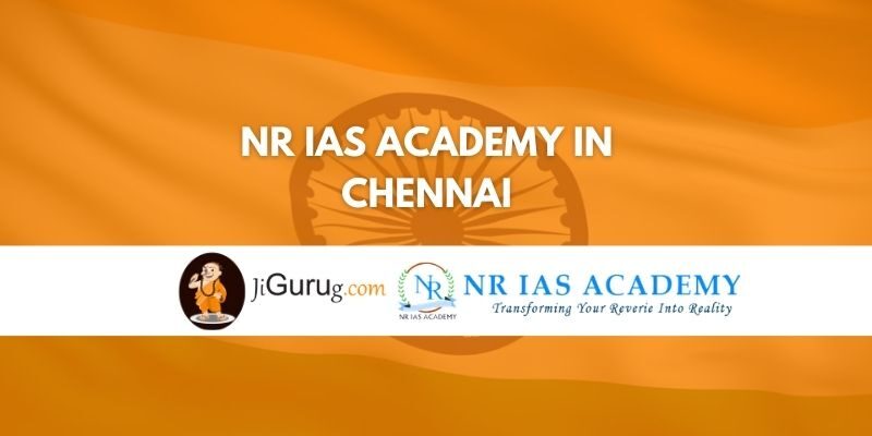 NR IAS Academy in Chennai Review