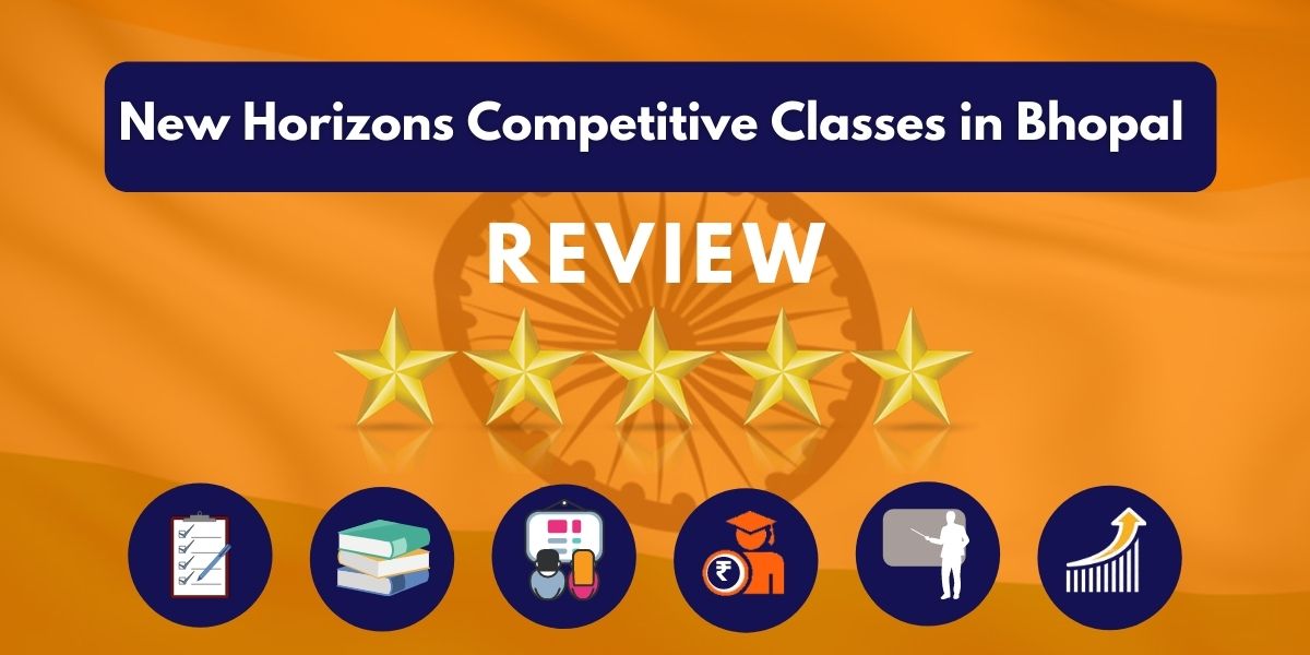 New Horizons Competitive Classes in Bhopal Review