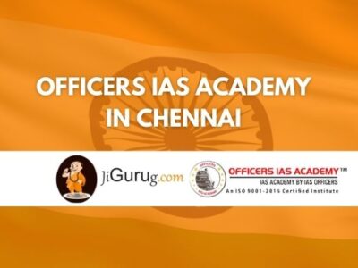 Officers IAS Academy in Chennai Review