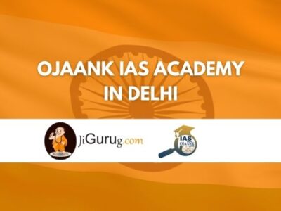 Ojaank IAS Academy in Delhi Review