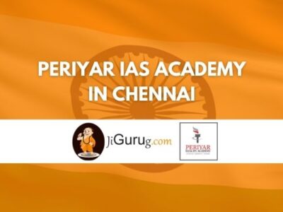 Periyar IAS Academy in Chennai Review